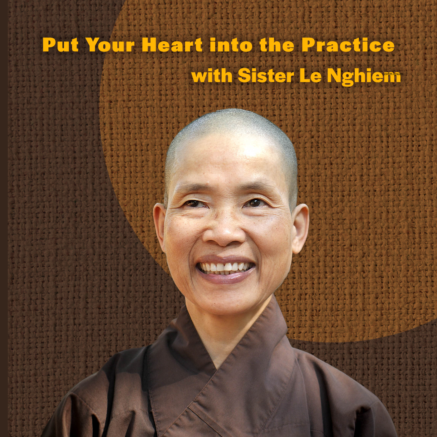 Sister Le Nghiem: Put Your Heart into the Practice