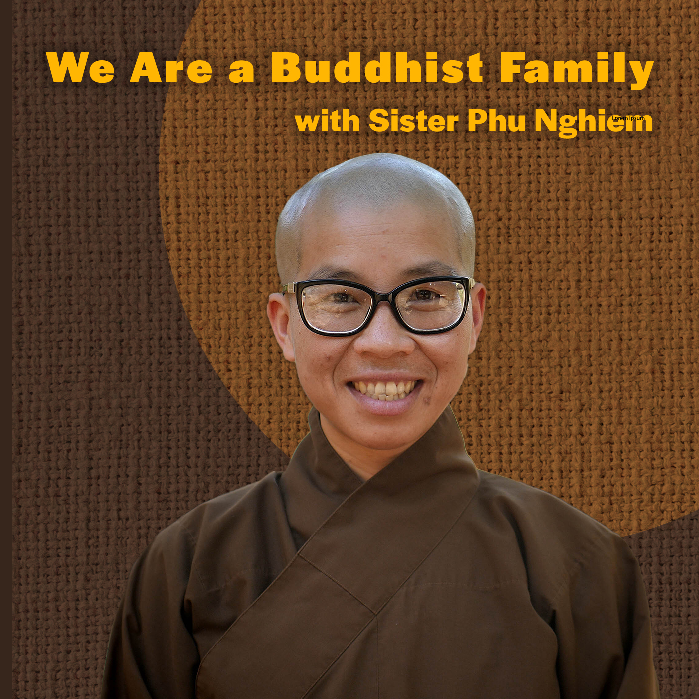 Sister Phu Nghiem: We Are a Buddhist Family